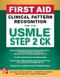 First Aid Clinical Pattern Recognition for the USMLE Step 2 CK