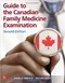 Guide to the Canadian Family Medicine Examination