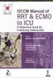 ISCCM Manual of RRT & ECMO in ICU: A Reference Book for Practicing Intensivists
