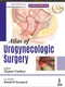 Atlas of Urogynecologic Surgery