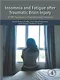 Insomnia and Fatigue after Traumatic Brain Injury: A CBT Approach to Assessment and Treatment