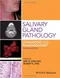 *Salivary Gland Pathology: Diagnosis and Management