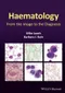 *Haematology: From the Image to the Diagnosis