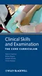 Clinical Skills and Examination: The Core Curriculum