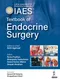 IAES Textbook of Endocrine Surgery