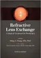 *Refractive Lens Exchange: A Surgical Treatment for Presbyopia