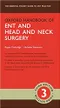 *Oxford Handbook of ENT and Head and Neck Surgery