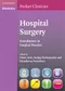 Hospital Surgery:Foundations in Surgical Practice (Cambridge Pocket Clinicians)