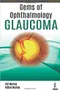 Gems of Ophthalmology: Glaucoma