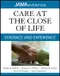 JAMA Evidence Care at the Close of Life: Evidence and Experience