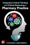 Integrated Critical Thinking and Clinical Reasoning in Pharmacy Practice