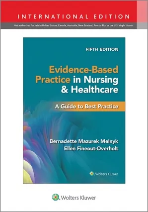 Evidence-Based Practice In Nursing & Healthcare:A Guide To Best ...