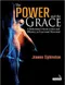 The Power and the Grace: Restoring Physical Equilibrium for Health and Performance; A Guide for Pila