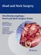 ＊Head and Neck Surgery (Otorhinolaryngology-Head and Neck Surgery Series)
