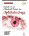 Handbook of Clinical Trials in Ophthalmology