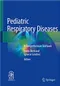 Pediatric Respiratory Diseases: A Comprehensive Textbook
