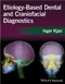 *Etiology-Based Dental and Craniofacial Diagnostics