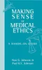 Making Sense of Medical Ethics: A Hands-on Guide