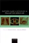 Oxford Case Histories in Palliative Medicine