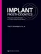 *Implant Prosthodontics: Protocols and Techniques for Fixed Implant Restorations