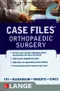 Case Files: Orthopaedics Surgery (IE)