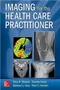 Imaging for the Health Care Practitoner