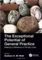 *The Exceptional Potential of General Practice: Making a Difference in Primary Care