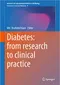 *Diabetes: from Research to Clinical Practice