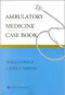 Ambulatory Medicine Case Book