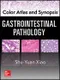Color Atlas and Synopsis: Gastrointestinal Pathology