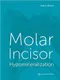 *Molar Incisor Hypomineralization