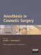 Anesthesia in Cosmetic Surgery