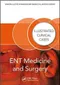 *ENT Medicine and Surgery: Illustrated Clinical Cases