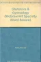 Obstetrics ＆ Gynecology: Cases, Questions, and Answers for Board Review (IE)