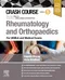 Crash Course Rheumatology and Orthopaedics: For UKMLA and Medical Exams