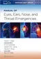 Manual of Eyes,Ears,Nose,and Throat Emergencies