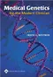 Medical Genetics for the Modern Clinician