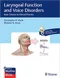 Laryngeal Function and Voice Disorders: Basic Science to Clinical Practice