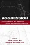 Aggression: Clinical Features and Treatment Across the Diagnostic Spectrum