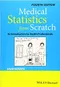 Medical Statistics from Scratch: An Introduction for Health Professionals