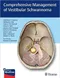*Comprehensive Management of Vestibular Schwannoma