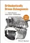 Orthodontically Driven Osteogenesis