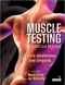 *Muscle Testing: A Concise Manual