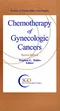 Chemotherapy of Gynecologic Cancers