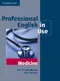 *Professional English in Use Medicine