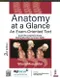 Anatomy at a Glance: An Exam-Oriented Text
