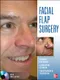 Facial Flaps Surgery with DVD
