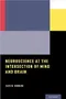 Neuroscience at the Intersection of Mind and Brain