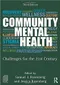 *Community Mental Health: Challenges for the 21st Century