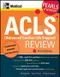 ACLS (Advanced Cardiac Life Support) Review: Pearls of Wisdom (IE)